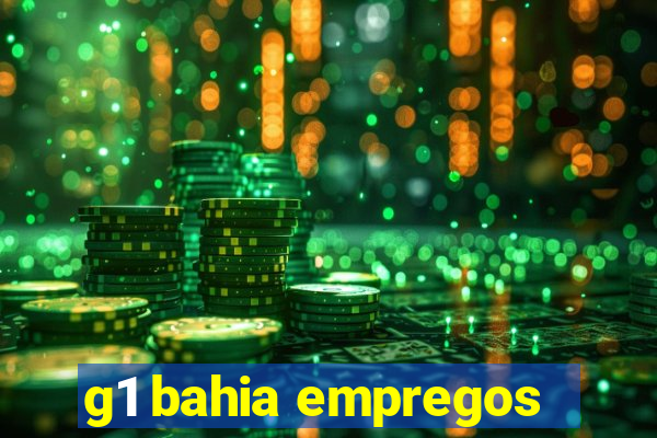 g1 bahia empregos